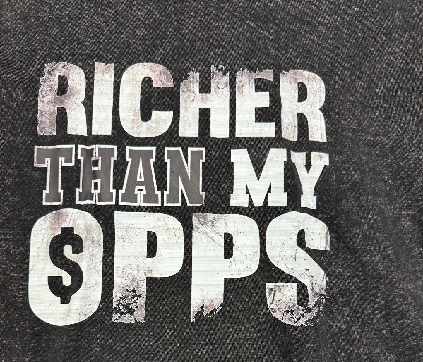 Richer Than My Opps T-Shirt U