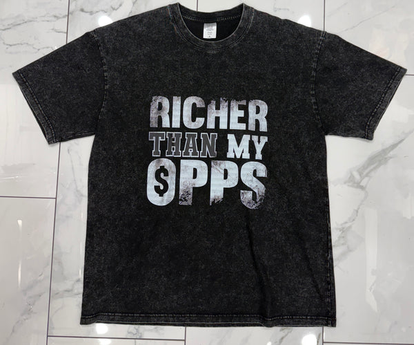 Richer Than My Opps T-Shirt U