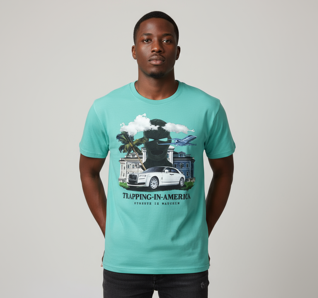 Streetz Iz Watchin Mint Trapping In America T-Shirt