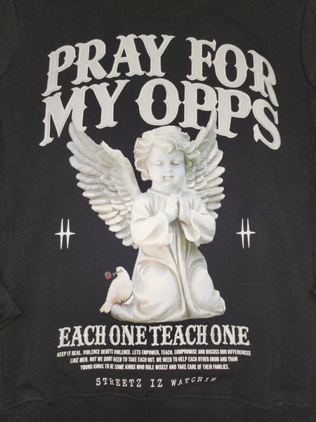 Streetz Iz Watchin Pray For My Opps Black Sweater