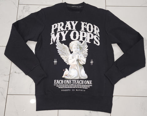 Streetz Iz Watchin Pray For My Opps Black Sweater