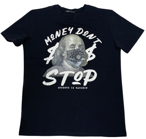 Streetz Iz Watchin Black Money Don’t Stop T-Shirt